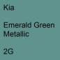 Preview: Kia, Emerald Green Metallic, 2G.